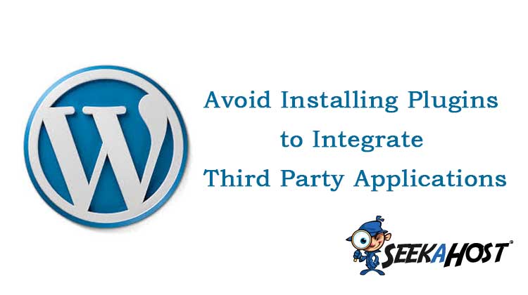 Avoid Installing Plugins to Integrate Third Party Applications