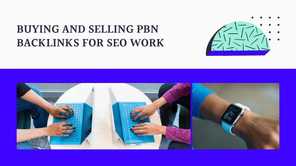  Buying-and-selling-PBN-backlinks-for-SEO-work