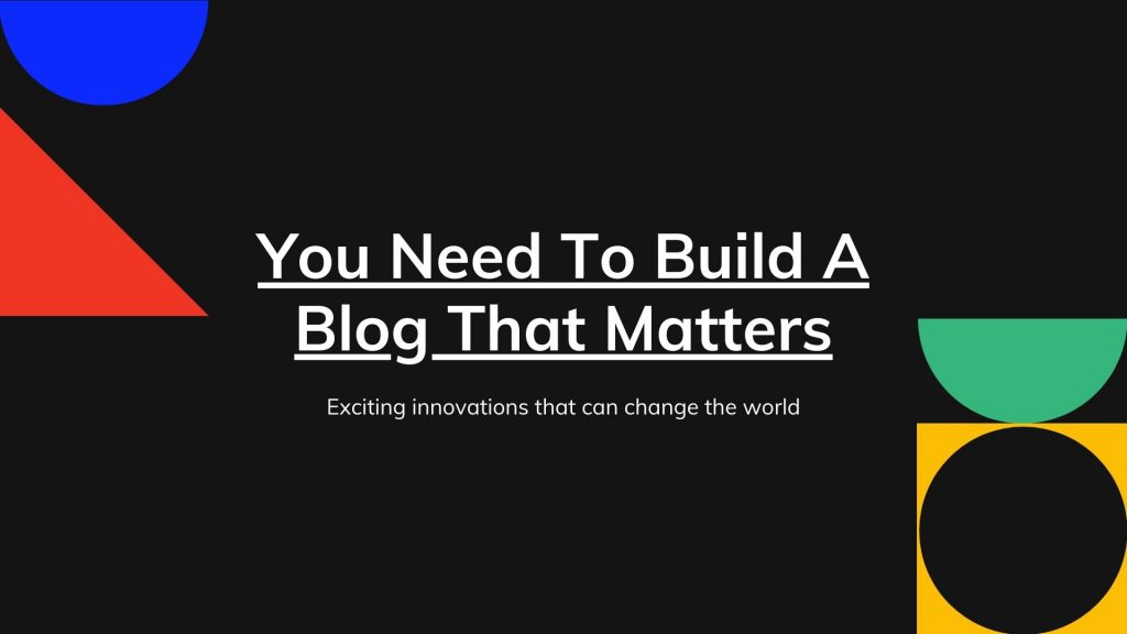 You-Need-A-Blog-That-Matters