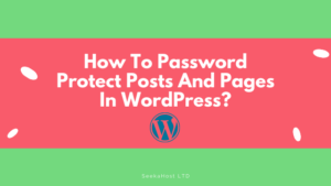 How to Password Protect Posts and Pages in WordPress