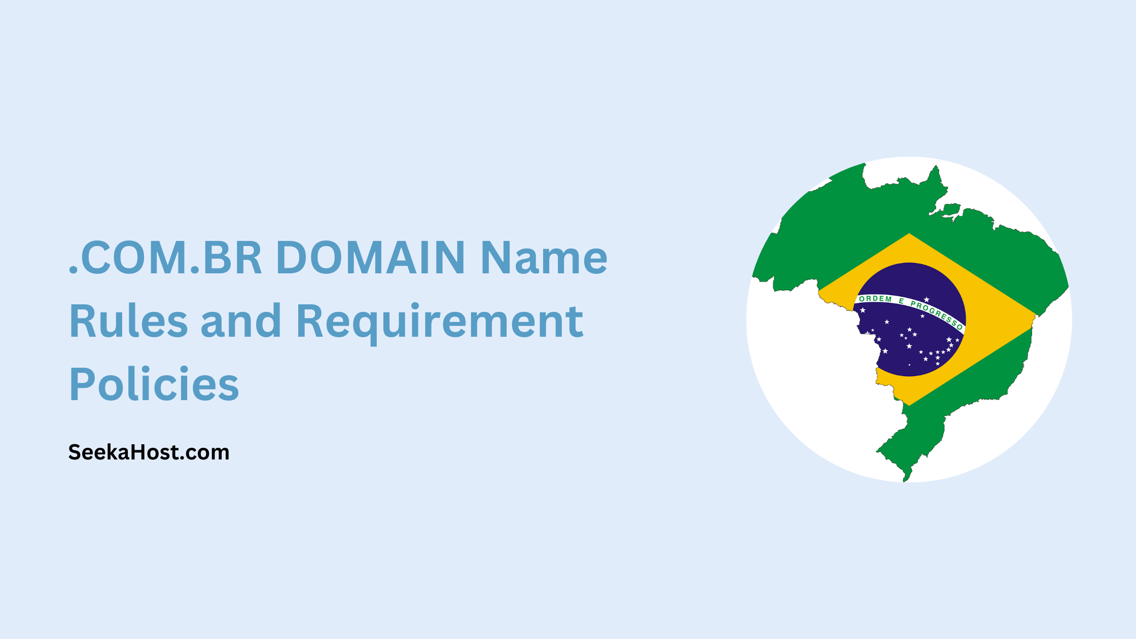 COM.BR DOMAIN Name Rules and Requirement Policies